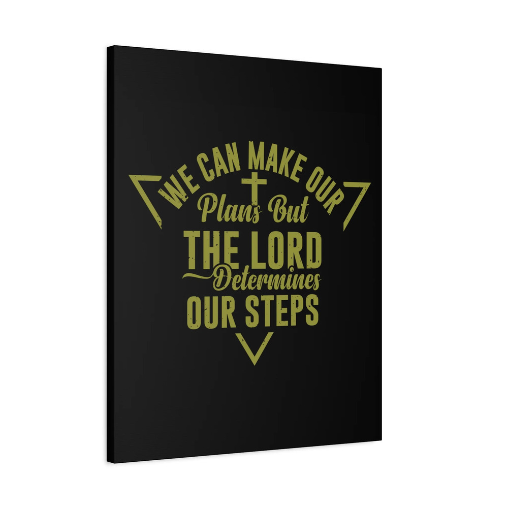 Scripture Canvas The Lord Determines Psalm 119:105 Bible Verse Print